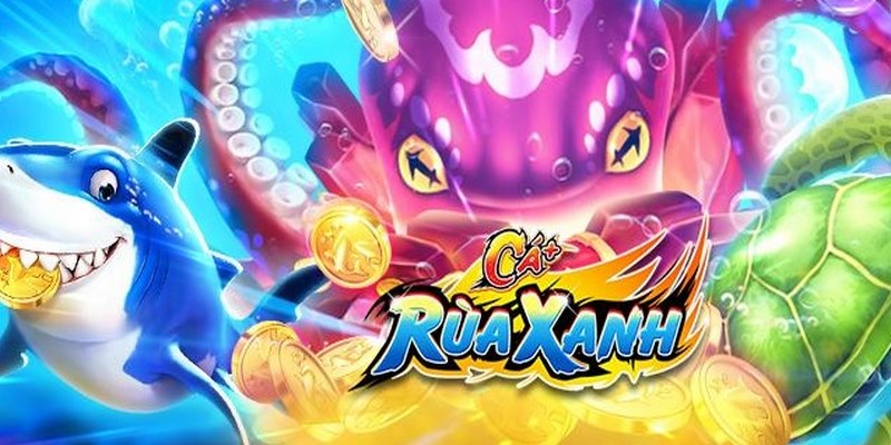 Bắn Cá Rùa Xanh - Tựa Game Đồ Hoạ 3D Sống Động Và Thu Hút 1 Thông tin về trò chơi bắn cá rùa xanh được yêu thích